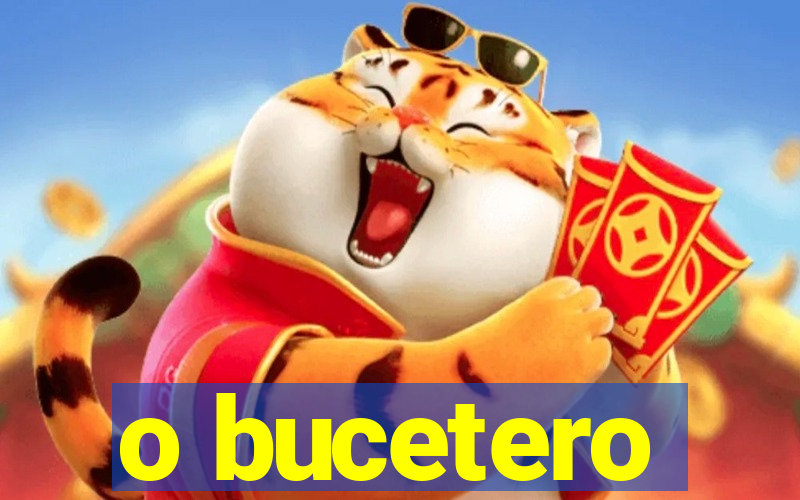 o bucetero